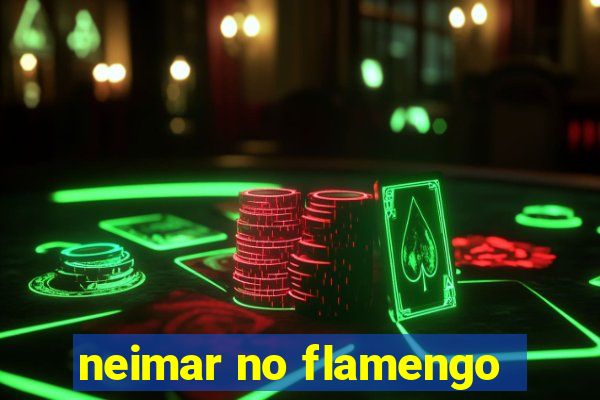 neimar no flamengo